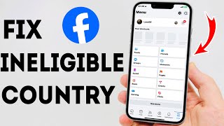 How To Fix Ineligible Country Facebook  Full Guide [upl. by Kelwunn]