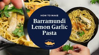 How to Make Barramundi Fish Lemon Garlic Pasta [upl. by Mirella300]