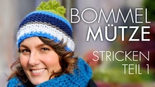 Bunte Bommelmütze stricken TEIL 1 [upl. by Dowd]