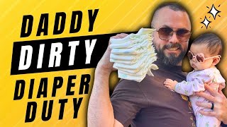 Daddy Dirty Diaper Duty [upl. by Notgnilliw]