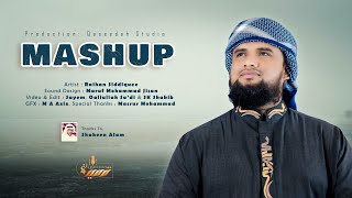 MASHUP  Raihan Siddiquee  Qaseedah [upl. by Idoc883]