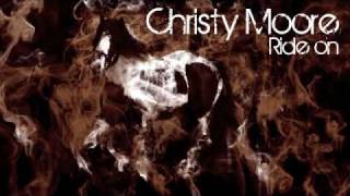 Christy Moore  Ride On [upl. by Burnsed757]