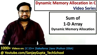 Sum of n elements using dynamic memory allocation in c programming  by Sanjay Gupta [upl. by Nojram937]