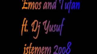 Emre Tufan ftDj Yusuf  istemem 2008 [upl. by Attalanta]