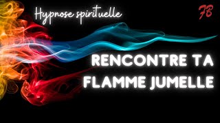 Rencontrer sa flamme jumelle hypnose spirituelle [upl. by Lallage]