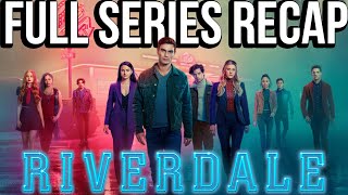 RIVERDALE Full Series Recap  Season 17 Ending Explained [upl. by Dayle]