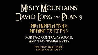 Misty Mountains Contrabassoons and GigaRacketts [upl. by Gustavus851]