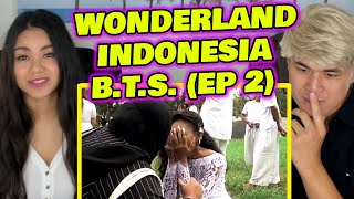 REACTION to Behind The Scenes of Wonderland Indonesia Episode 2 [upl. by Ro468]