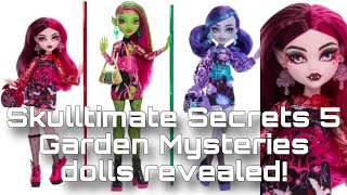 MONSTER HIGH NEWS Skulltimate Secrets 5 Garden Mysteries dolls revealed [upl. by Nomit964]