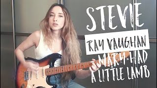 Stevie Ray Vaughan  Mary Had A Little Lamb cover by Yana [upl. by Ecyt948]