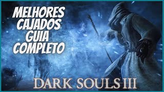 Dark Souls III Guia Melhores Cajados [upl. by Soraya383]