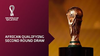 African Qualifiers Draw Round Two  FIFA World Cup Qatar 2022 [upl. by Ulyram]