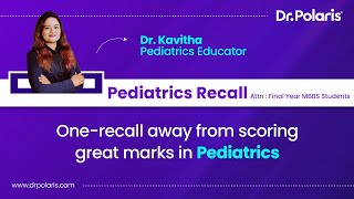 Pediatrics Recall for MBBS Exam  Recall your MBBS Lessons with DrPolaris [upl. by Dunseath583]