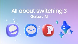 All About Switching 3 Episode 1 with Galaxy AI  Samsung [upl. by Eldwin]