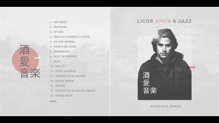 Gonzalo Genek  Licor Amor amp Jazz  Album Completo [upl. by Ennaear]