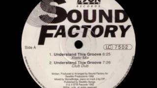 SoundFactory  Understand This Groove Original Dub 1992 [upl. by Lai]