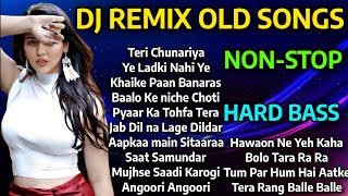 DJ REMIX OLD SONGS  DJ NONSTOP MASHUP 2024  90s Hindi songs  HARD BASS OLD REMIX SONGS [upl. by Eiuqnom58]