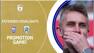 PROMOTION GAME  Ipswich Town v Huddersfield Town extended highlights [upl. by Id]