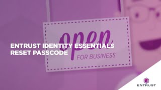 Entrust Identity Essentials Formerly SMS Passcode Password Reset [upl. by Eilyac167]