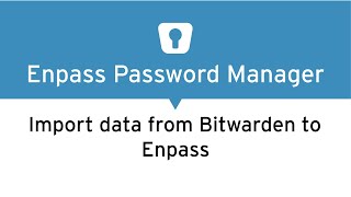 Import data from Bitwarden to Enpass Password Manager [upl. by Yenitirb]