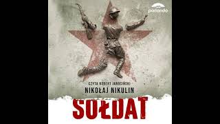 Sołdat Nikołaj Nikulin audiobook odc 4 [upl. by Nolasba]