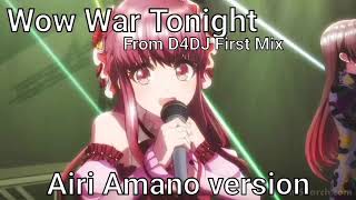 Wow War Tonight from D4DJ First Mix Airi Amano version [upl. by Alset]