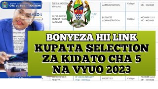 JINSI YA KUTAZAMA SELECTION ZA FORM 5 NA VYUO 2023 [upl. by Mcnalley200]