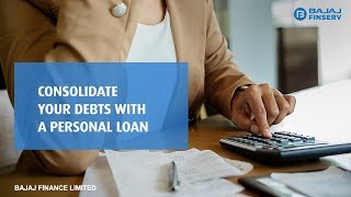 Consolidate your debts with a personal loan  Debt Consolidation Loan  Bajaj Finserv [upl. by Karee710]