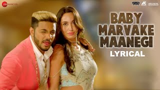 Baby Marvake Maanegi  Lyrical  Raftaar x Nora Fatehi  Remo Dsouza  Hot Dance Song [upl. by Ednihek]