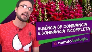 🧬 Genética 38 Ausência de dominância e dominância incompleta  Biologia  ENEM [upl. by Hanah322]