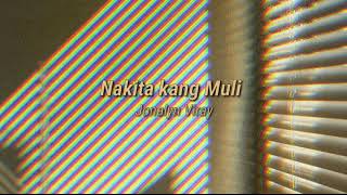 Nakita kang Muli  Jonalyn Viray LYRICS  Padam Padam OST [upl. by Enaxor]