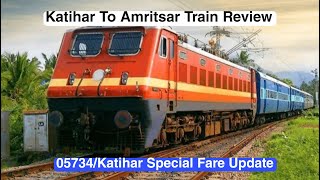 Katihar To Amritsar Train Review  05734Katihar Special Fare Update [upl. by Elrebma]