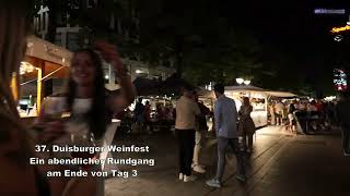 37 Duisburger Weinfest abendlicher Rundgang am Ende von Tag 3  03082024 [upl. by Annatnom]