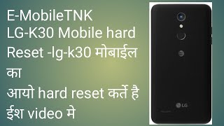 LG K30 MOBILE HARD RESET [upl. by Auburn395]