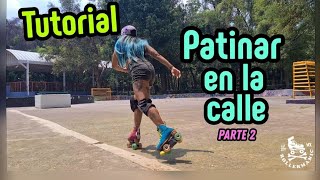 Tutorial patinar en la calle Parte 2 [upl. by Yance]