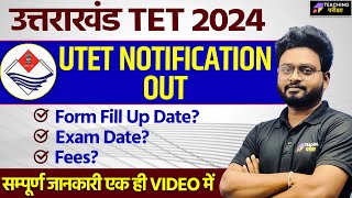 UTET Notification 2024  Uttarakhand Teacher Eligibility Test Exam Date Out  UTET 2024 Exam News [upl. by Auqeenahs]