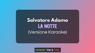 Salvatore Adamo  La notte Versione Karaoke [upl. by Dachia]