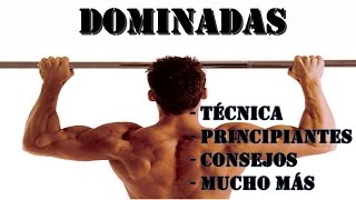 DOMINADAS Técnica correcta consejos para principiantes y todo lo que deberías saber [upl. by Chew16]