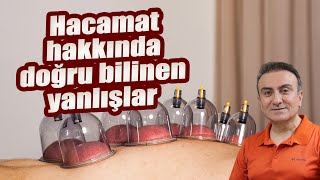 Hacamat hakkında doğru bilinen yanlışlar  Dr Portakal ile Sağlıklı Yaşam [upl. by Cohette]