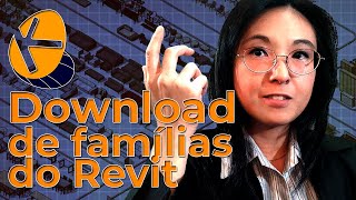 Download de famílias do Revit Como encontrar componentes e formar a sua biblioteca de modo gratuito [upl. by Hoppe]