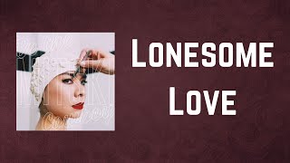 Mitski  Lonesome Love Lyrics [upl. by Eshelman]