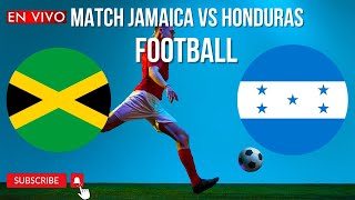 Jamaica vs Honduras live match today CONCACAF Nations League [upl. by Ossie603]