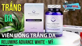 Viên uống trắng da Relumins Advance White  Đồ Mỹ vn [upl. by Gerson137]