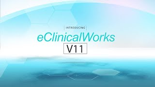 Introducing eClinicalWorks V11 [upl. by Ehrsam]