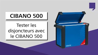 Tester les disjoncteurs avec le CIBANO 500 dOMICRON [upl. by Eerrehc]