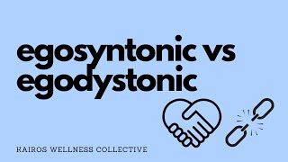 What does Egosyntonic and Egodystonic Mean [upl. by Posner154]