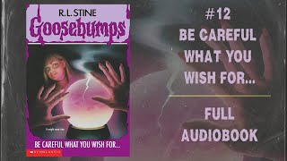 Be Careful What You Wish For Full Audiobook  Goosebumps 12  goosebumps audiobook rlstine [upl. by Hubsher]