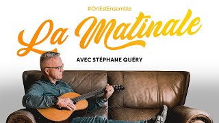 NOUS NE SOMMES PAS LÀ PAR ACCIDENT  La matinale avec Stéphane Quéry [upl. by Meeks]