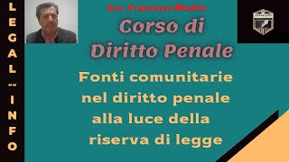 FONTI COMUNITARIE NEL DIRITTO PENALE  LEZIONE 11 [upl. by Dyolf]