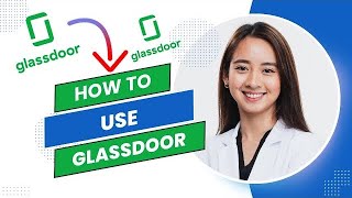 How to Use Glassdoor Best Method [upl. by Brunn89]